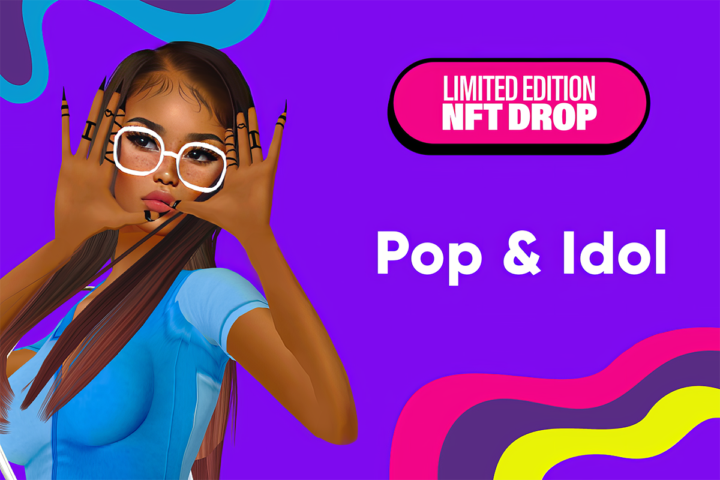 Limited Edition NFTs: Pop & Idol